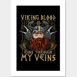 Viking Blood runs Through My Veins T-Shirt Posters and Art